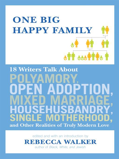 Title details for One Big Happy Family by Rebecca Walker - Wait list